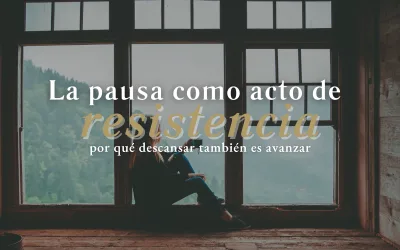 La pausa como acto de resistencia: por qué descansar también es avanzar